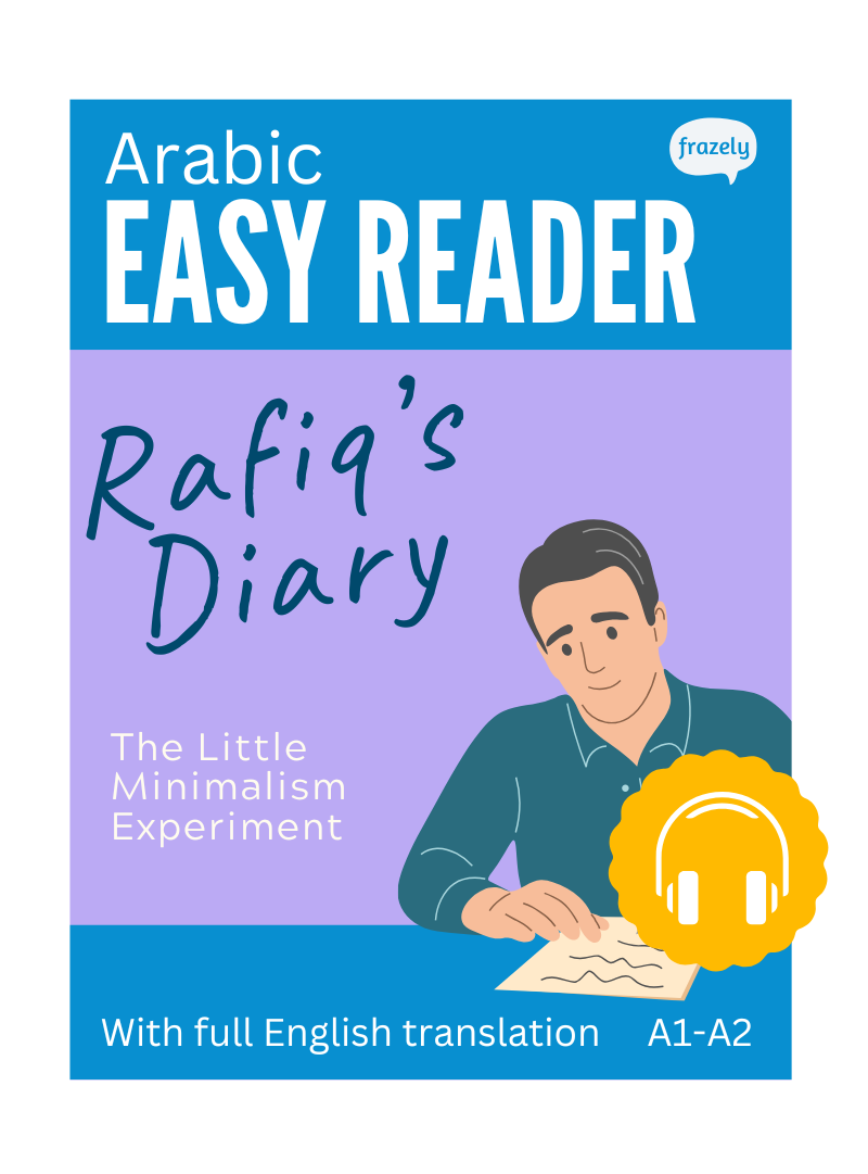 Rafiq’s Diary - Arabic Easy Reader for Beginners (A1-A2)