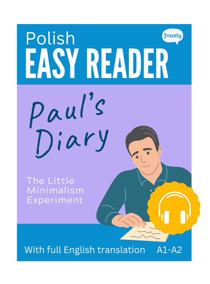 Paul’s Diary - Polish Easy Reader for Beginners (A1-A2)