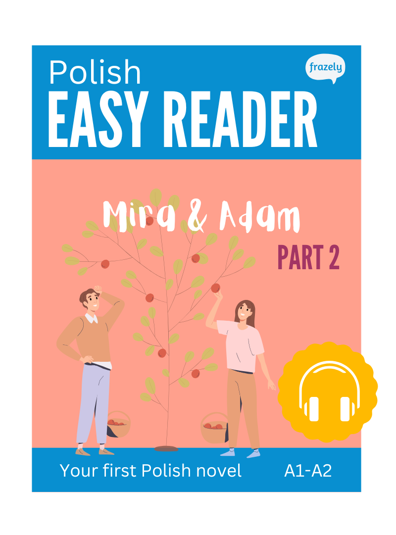 Mira & Adam II - Polish Easy Reader for Beginners (A1-A2)